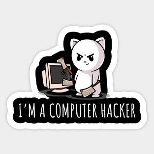 I'm A Computer Hacker Funny Cybersecurity Sticker